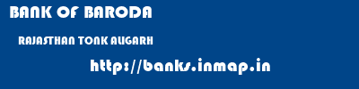 BANK OF BARODA  RAJASTHAN TONK ALIGARH   banks information 